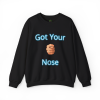 Got Your Nose Crewneck Sweatshirt
